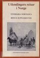 Omslagsbilde:Itineraria Norvegica = : utlendingers reiser i Norge inntil år1900 : en bibliografi : supplementer = utlendingers reiser i Norge inntil år1900 : en bibliografi : supplementer