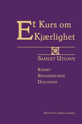"Et kurs om kjærlighet : kurset, redgjørelsene, dialogene"