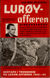 Omslagsbilde:Lurøy-affæren : etterretningsoffiser ved F.O. II John Kristoffersen 1943-1944 ; Operasjon Oleander : Gestapo i Trondheim og Leksvik-affæren 1942-44