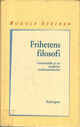 Omslagsbilde:Frihetens filosofi : grunntrekk av en moderne verdensanskuelse : sjelelige iakttagelsesresultater efter naturvitenskapelig metode