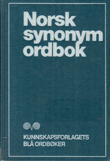 "Norsk synonymordbok : Norske synonymer"
