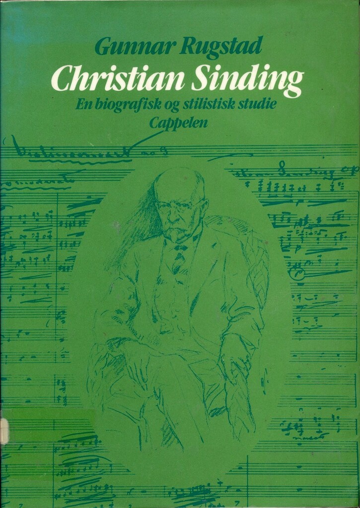 Christian Sinding 1856-1941 : en biografisk og stilistisk studie