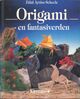Omslagsbilde:Origami - en fantasiverden