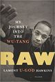 Omslagsbilde:Raw : My Journey into the Wu-Tang