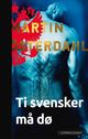 Cover photo:Ti svensker må dø