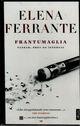Cover photo:Frantumaglia : tankar, brev og intervju