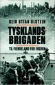 Omslagsbilde:Tysklandsbrigaden : til fiendeland for freden