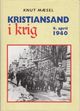 Omslagsbilde:Kristiansand i krig : 9.april 1940