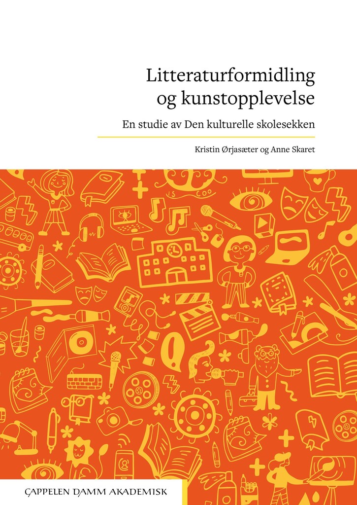 Litteraturformidling og kunstopplevelse : en studie av Den kulturelle skolesekken