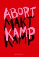 Cover photo:Abortkamp - maktkamp