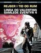 Omslagsbilde:Rejser i tid og rum : Linda og Valentins samlede eventyr . 4