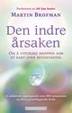 Omslagsbilde:Den indre årsaken : om å utforske kroppen som et kart over bevisstheten