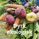 Cover photo:Dyrk økologisk
