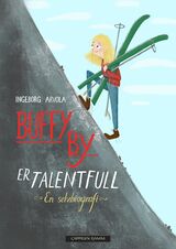 "Buffy By er talentfull : en selvbiografi"