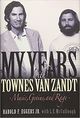 Omslagsbilde:My years with Townes Van Zandt : music, genius, and rage