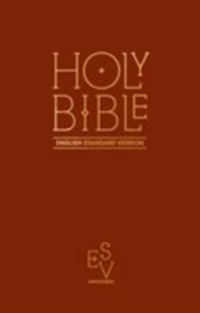 Holy Bible : English standard version : containing the old and new testaments