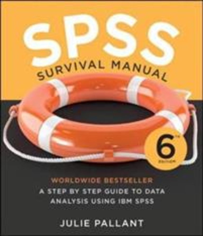 SPSS survival manual : a step by step guide to data analysis using IBM SPSS