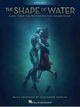 Omslagsbilde:The shape of water : music from the motion picture soundtrack