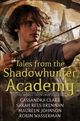 Cover photo:Tales from the Shadowhunter Academy