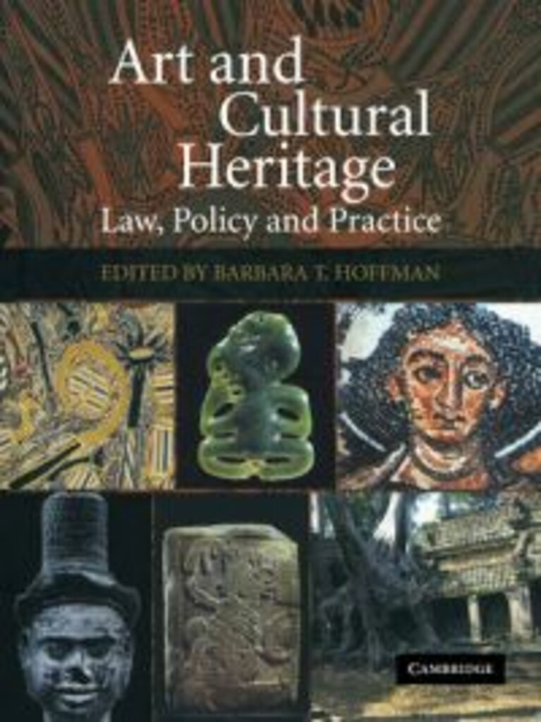 Art and cultural heritage - law, policy, and practice