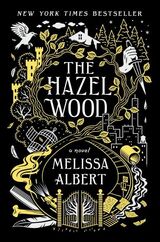 "The Hazel Wood : a novel"