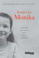 Cover photo:Kampen for Monika : historien om jakten på en barnemorder