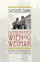 Omslagsbilde:Gjensyn med Wien og Weimar : østerrikske modernister og tyske klassikere og romantikere