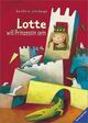 Cover photo:Lotte will Prinzessin sein