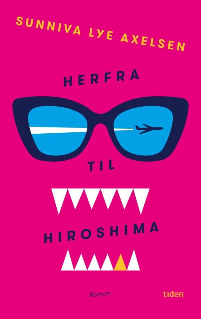 Herfra til Hiroshima : roman