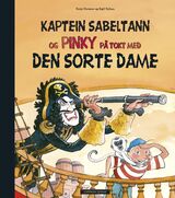 "Kaptein Sabeltann og Pinky på tokt med Den sorte dame"