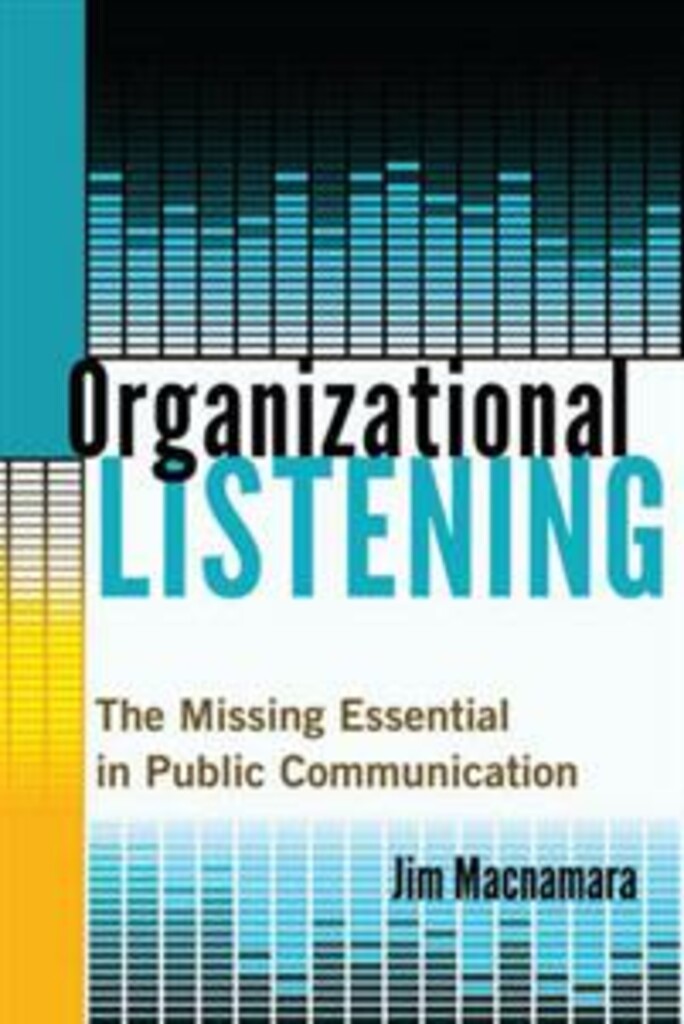 Organizational listening - the missing essential in public communication