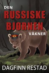 "Den russiske bjørnen våkner"