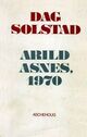 Omslagsbilde:Arild Asnes, 1970.