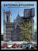 Omslagsbilde:Katedralbyggerne : Nidarosdomens gjenreisning 1869-2019
