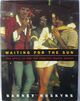 Omslagsbilde:Waiting for the sun : the story of the Los Angeles music scene
