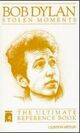 Omslagsbilde:Bob Dylan : stolen moments