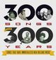 Omslagsbilde:300 Songs For 300 Years : Songs That Have Immortalized New Orleans Music