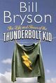 Omslagsbilde:The life and times of the thunderbolt kid : a memoir