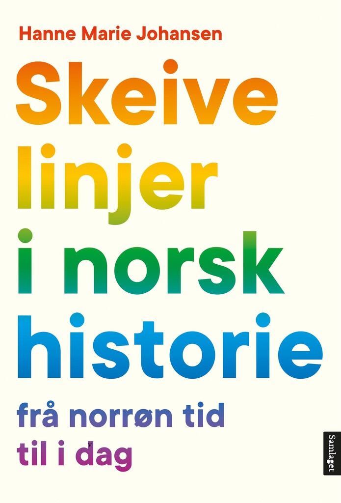 Skeive linjer i norsk historie - frå norrøn tid til idag