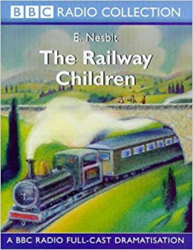 The Railway Children - A BBC radio 4 full-cast dramatisation