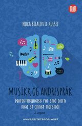 "Musikk og andrespråk : norsktilegnelse for små barn med et annet morsmål"
