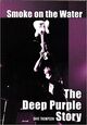 Omslagsbilde:Smoke on the Water : the Deep Purple story