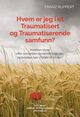 Omslagsbilde:Hvem er jeg i et traumatisert og traumatiserende samfunn? : hvordan styrer overgriper-offer-dynamikk livet vårt, og hvordan kan vi bryte ut av den?