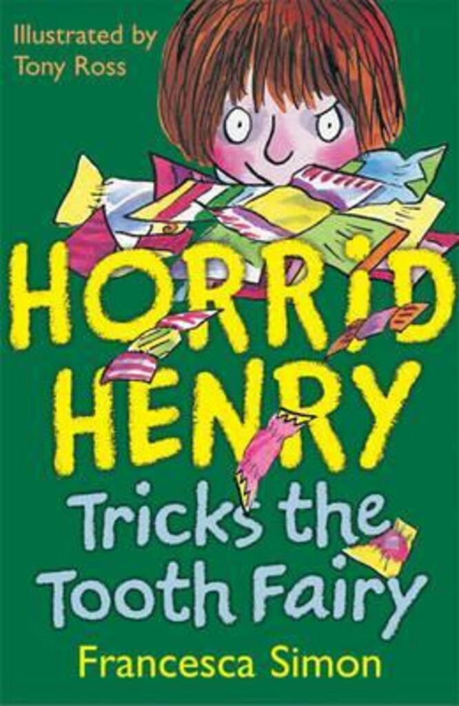 Horrid Henry tricks the tooth fairy