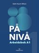 Omslagsbilde:På nivå . Arbeidsbok A1 : A1: gjennombrudd