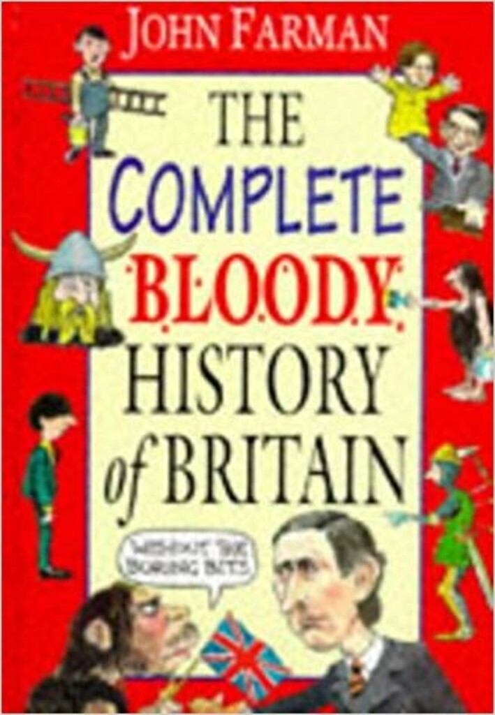 The complete bloody history of Britain