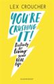 Omslagsbilde:You're crushing it! : positivity for living your real life