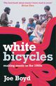Omslagsbilde:White bicycles : making music in the 1960s