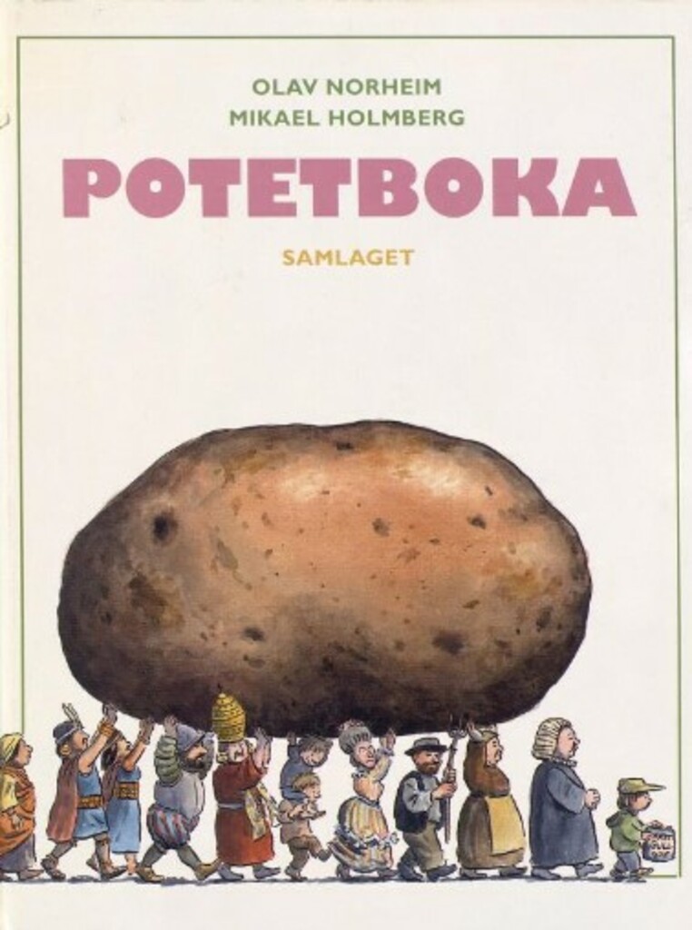 Potetboka - smakbitar av historia til verdas viktigaste knoll