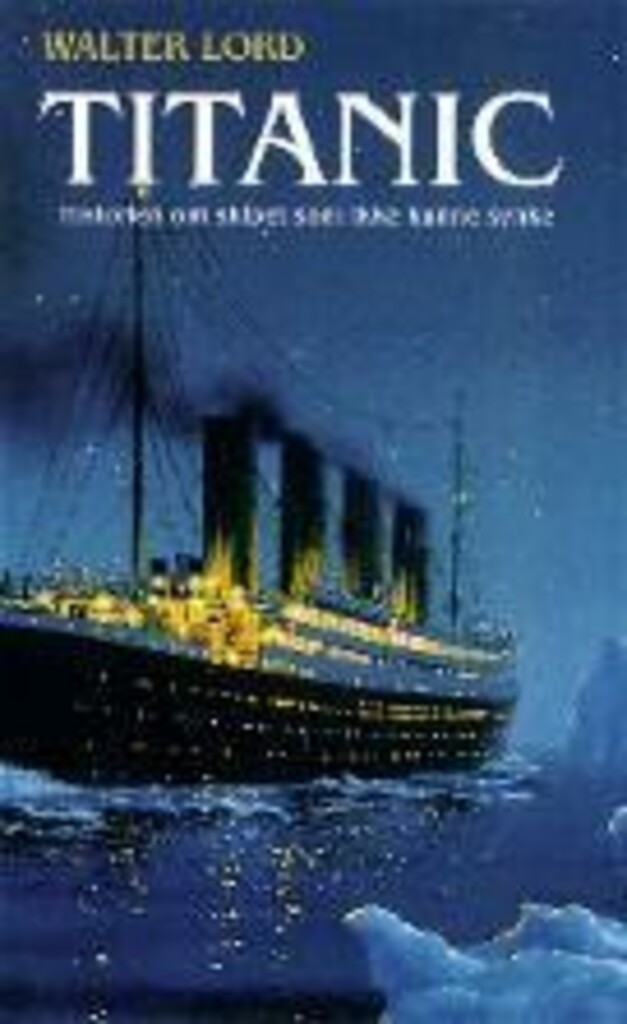 Titanic - "skipet som ikke kunne synke"